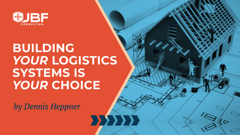 Building Your Logistics Systems is Your Choice