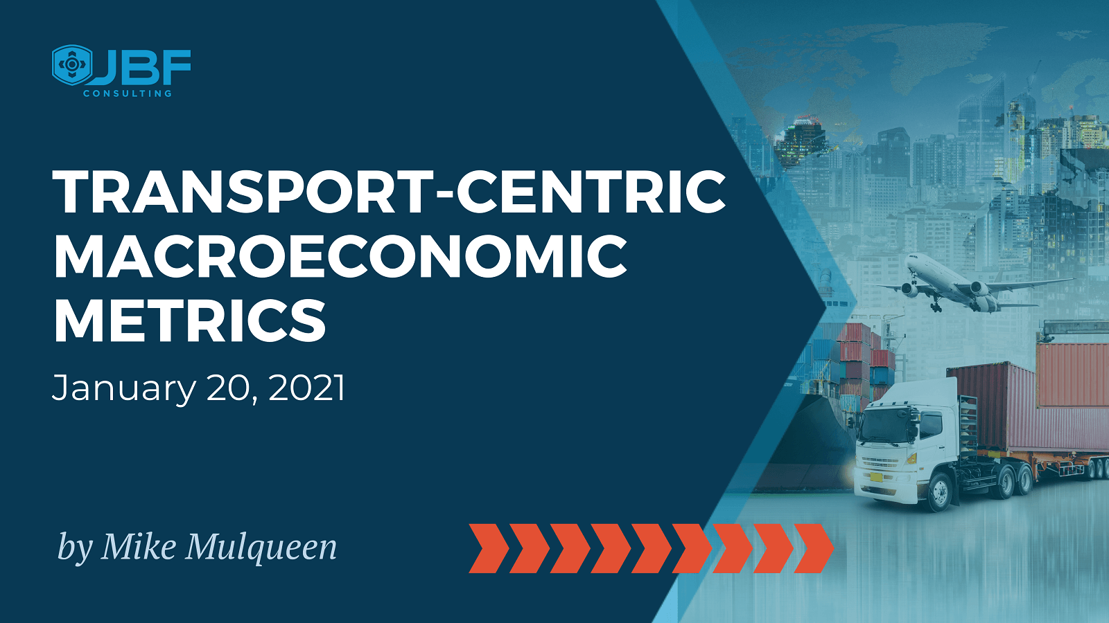 Transport-Centric Macroeconomic Metrics: January 20, 2021 Update