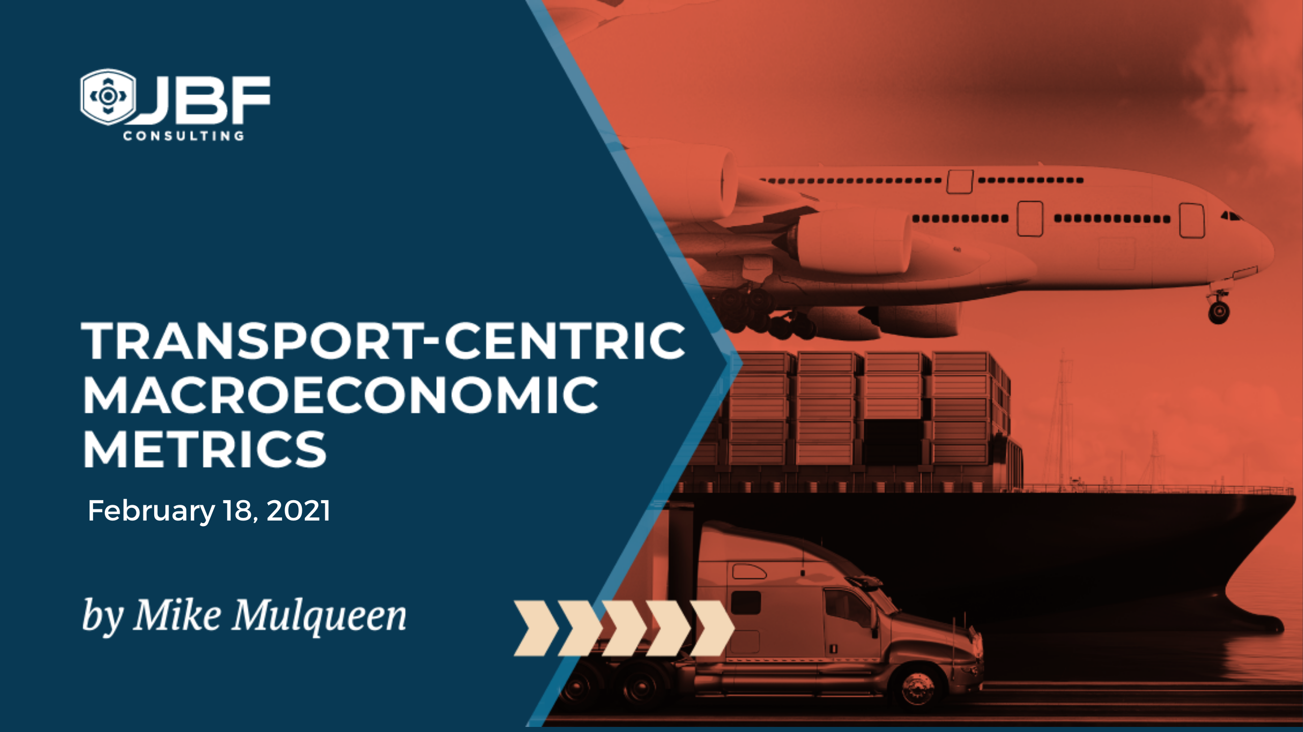 Transport-Centric MacroEconomic Updates February 2021