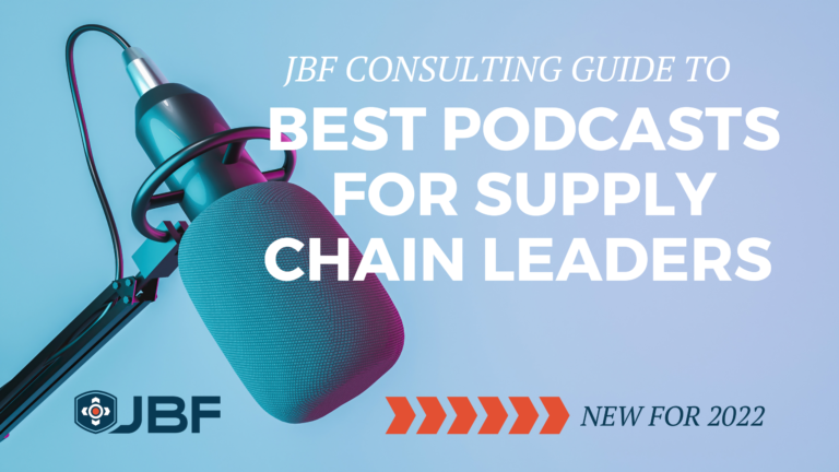 JBF Consulting BEST PODCASTS FOR SUPPLY CHAIN LEADERS