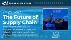 FreightWaves: The Future of Supply Chain logistics technology