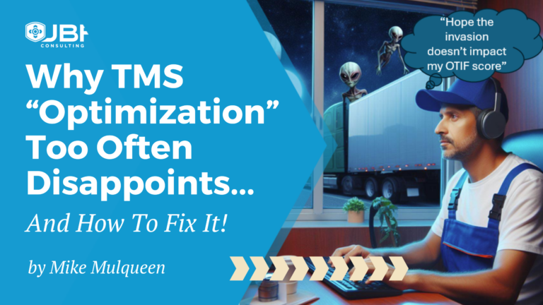 Why TMS “Optimization” Too Often Disappoints...