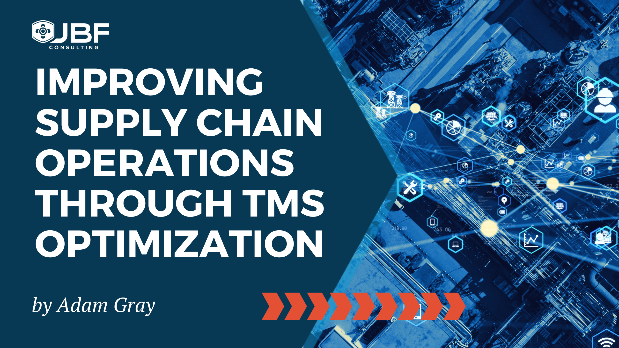 IMPROVING SUPPLY CHAIN OPERATIONS THROUGH TMS OPTIMIZATION